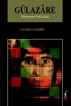 Gülazare Bitmeyen Yolculuk
