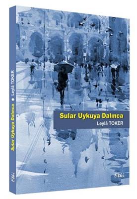 Sular Uykuya Dalınca