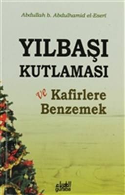 Yılbaşı Kutlaması Ve Kafirlere Benzemek