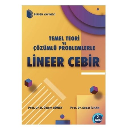 Lineer Cebir Temel Teori Ve Çözümlü Problemlerle