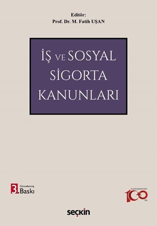 İş ve Sosyal Sigorta Kanunları 3.BASKI