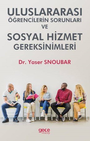 Uluslararası Öğrencilerin Sorunları Ve Hizmet Gereksinimleri