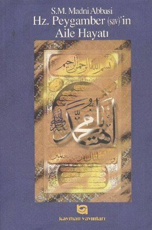 Hz. Peygamber S.a.v. 'in Aile Hayatı