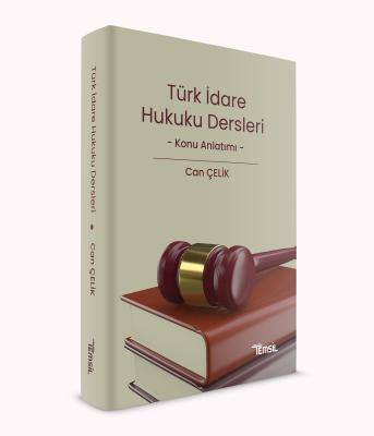 İdare Hukuku Dersleri Konu Anlatımı