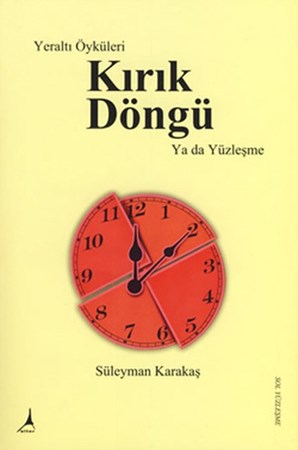 Yeraltı Öyküleri Kırık Döngü Ya Da Yüzleşme