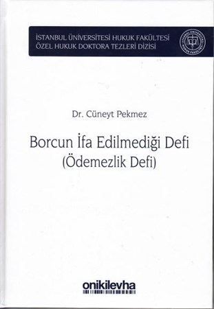 Borcun İfa Edilmediği Defi (Ödemezlik Defi)
