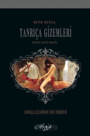 Tanrıça Gizemleri Tanrıça Kızlarının Nefs Terbiyesi