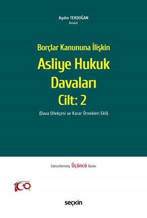 Borçlar Kanununa İlişkin Asliye Hukuk Davaları Cilt: 2 (3. Baskı)