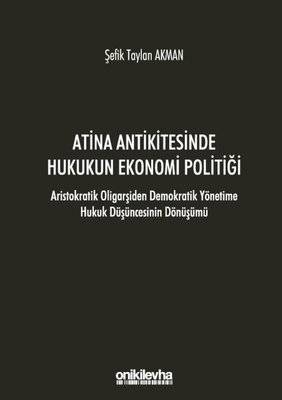 Atina Antikitesinde Hukukun Ekonomi Politiği
