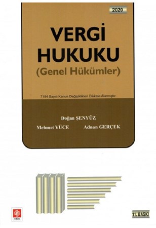 Vergi Hukuku - Genel Hükümler / 7194 Sayılı Kanun Değişiklikleri Dikkate Alınmıştır