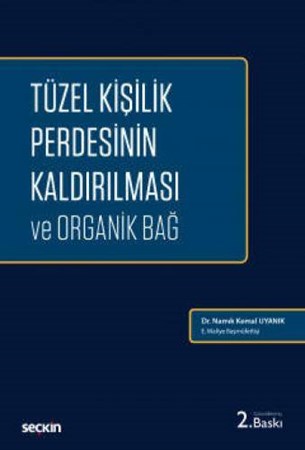 Tüzel Kişilik Perdesinin Kaldırılması ve Organik Bağ