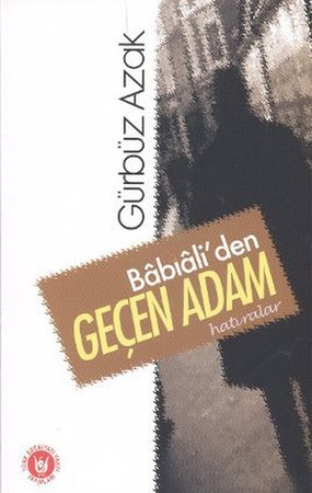 Babıali'den Geçen Adam