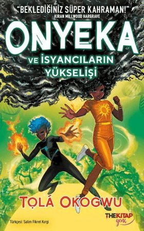 Onyeka ve İsyancıların Yükselişi