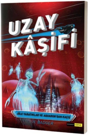 Uzay Kaşifi Jöle Yaratıklar Ve Aquarondan Kaçış