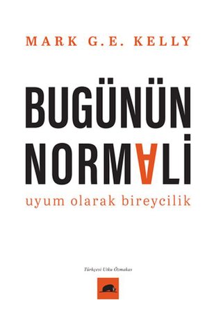 Bugünün Normali Uyum Olarak Bireycilik