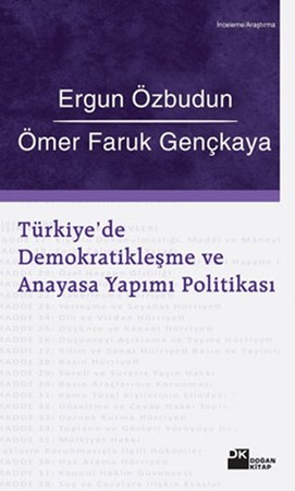 Türkiye'de Demokratikleşme Ve Anayasa Yapımı Politikası