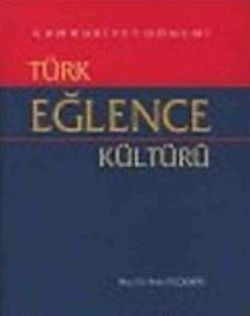 Türk Eğlence Kültürü Cumhuriyet Dönemi