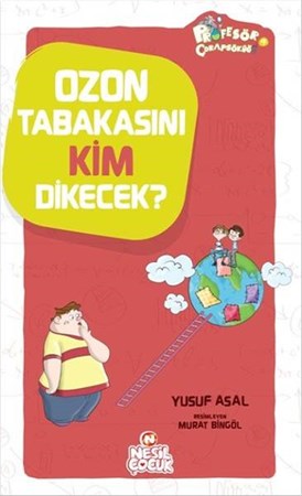 Ozon Tabakasını Kim Dikecek