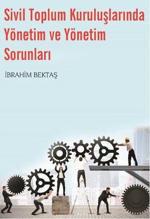 Sivil Toplum Kuruluşlarında Yönetim ve Yönetim Sorunları
