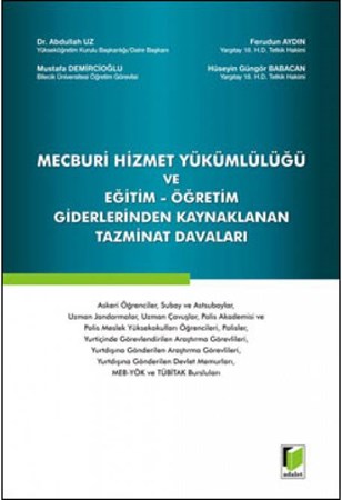 Mecburi Hizmet Yükümlülüğü Ve Eğitim Öğretim Giderlerinden Kaynaklanan Tazminat Davaları