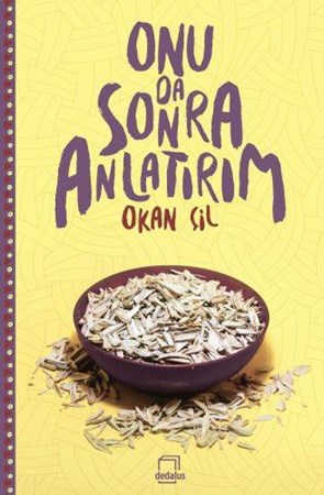 Onu Da Sonra Anlatırım