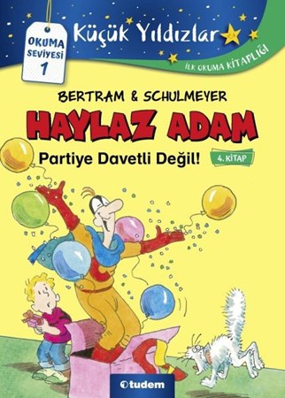 Haylaz Adam Partiye Davetli Değil 4. Kitap