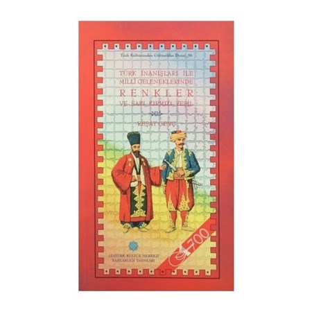 Türk İnanışları Ile Milli Geleneklerinde Renkler Ve Sarı Kırmızı Yeşil