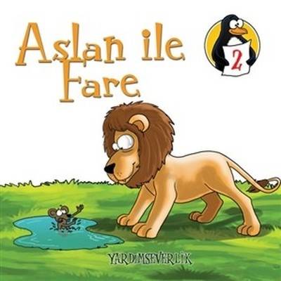 Aslan Ile Fare Yardımseverlik Değerler Eğitimi Öyküleri 2