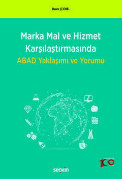 Marka Mal ve Hizmet Karşılaştırmasında<br />ABAD Yaklaşımı ve Yorumu