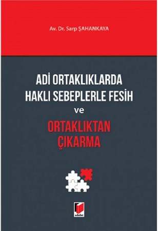 Adi Ortaklıklarda Haklı Sebeplerle Fesih ve Ortaklıktan Çıkarma