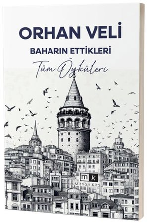 Baharın Ettikleri & Tüm Öyküleri