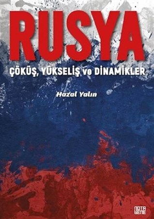 Rusya / Çöküş, Yükseliş ve Dinamikler