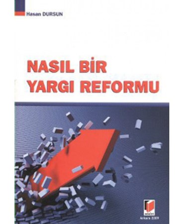 Nasıl Bir Yargı Reformu