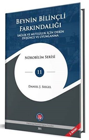 Beynin Bilinçli Farkındalığı Sağlık ve Mutluluk için Derin Düşünce ve Uyumlanma- Nörobilim Serisi 11
