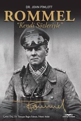 Rommel Kendi Sözleriyle