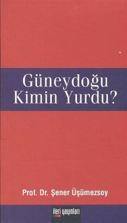 Güneydoğu Kimin Yurdu