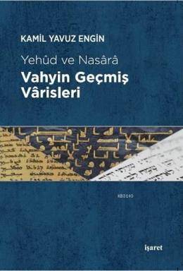 Yehud Ve Nasara Vahyin Geçmiş Varisleri