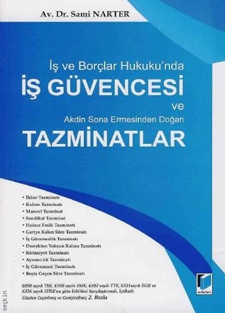 İş Ve Borçlar Hukukunda İş Güvencesi Ve Akdin Sona Ermesinden Doğan Tazminatlar
