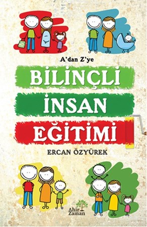 Bilinçli İnsan Eğitimi