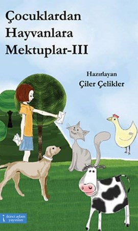 Çocuklardan Hayvanlara Mektuplar 3