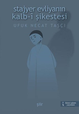 Stajyer Evliyanın Kalb I Şikestesi