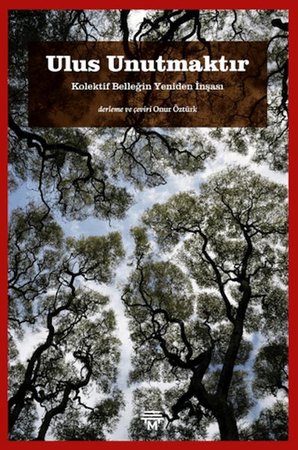 Ulus Unutmaktır