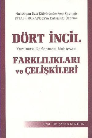 Dört İncil Farklılıkları ve Çelişkileri