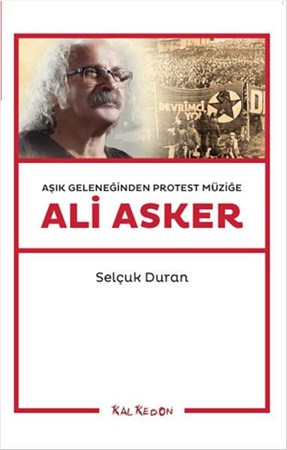 Ali Asker Aşık Geleneğinden Protest Müziğe