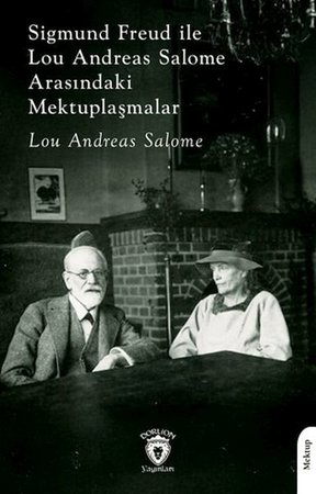 Sigmund Freud ile Lou Andreas Salome Arasındaki Mektuplaşmalar