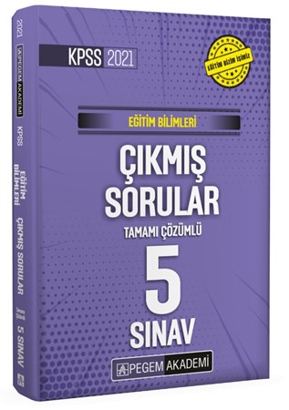 2021 Eğitim Bilimleri Tamamı Çözümlü Çıkmış Sorular Son 5 Sınav