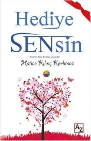 Hediye Sensin