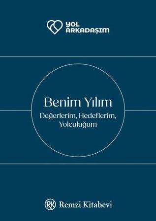 Benim Yılım Değerlerim, Hedeflerim, Yolculuğum