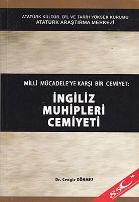 Milli Mücadele'ye Karşı Bir Cemiyet İngiliz Muhipleri Cemiyeti