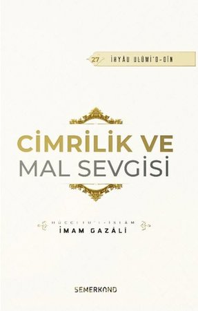 Cimrilik Ve Mal Sevigisi